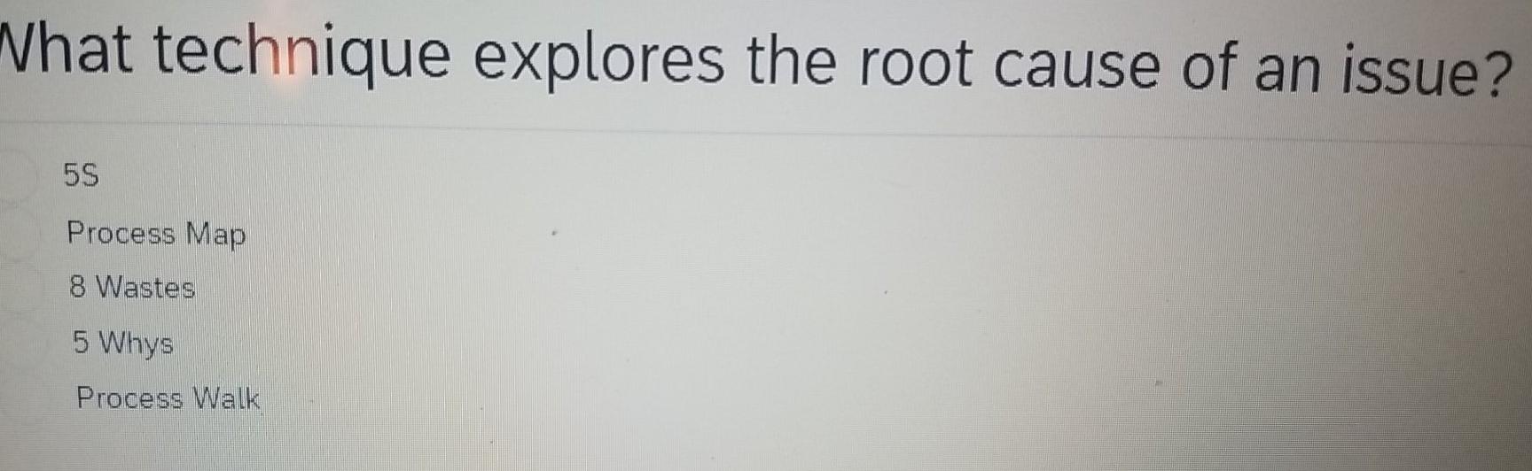 What technique explores the root cause of an