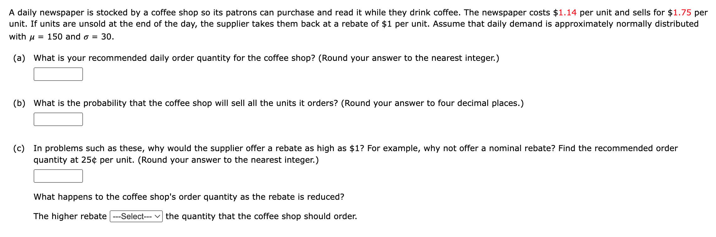 Please correctly solve A B and C and mark answers