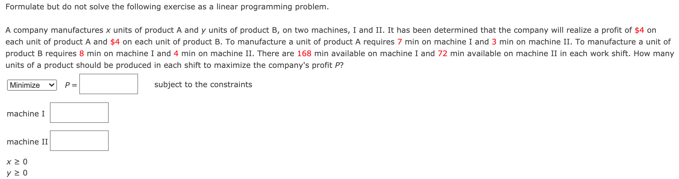 Formulate but do not solve the following exercise