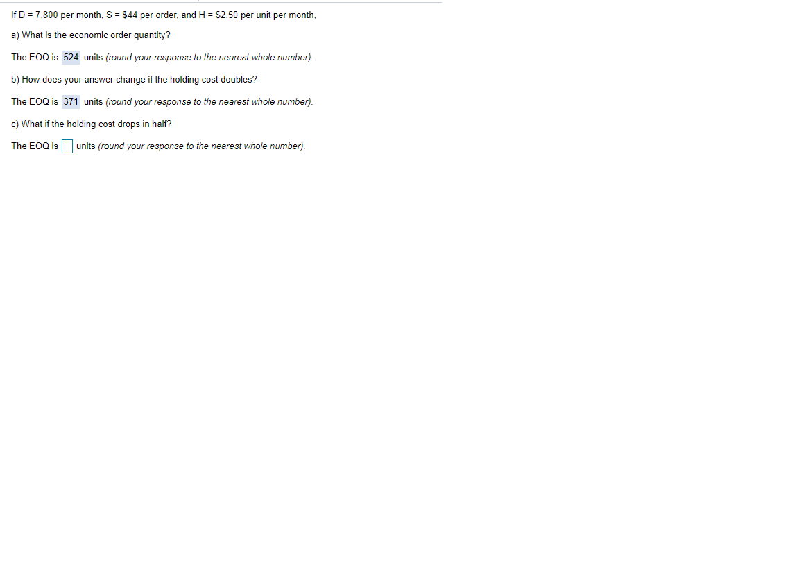 If D = 7,800 per month, S = $44 per order, and H