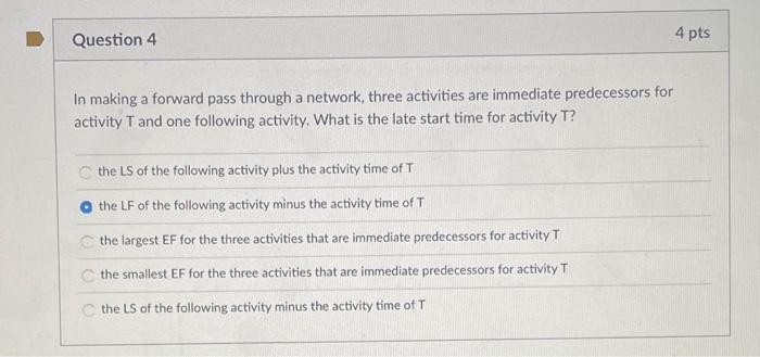 Question 4 - answer is NOT C or D Question 4 In