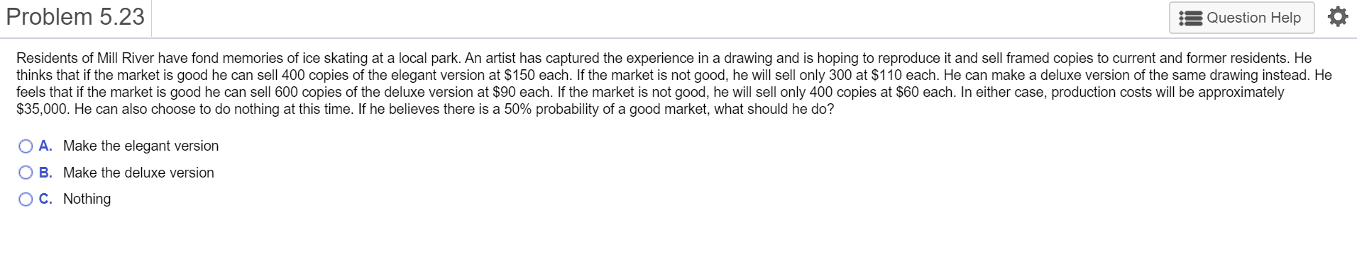 Problem 5.23 Question Help Residents of Mill