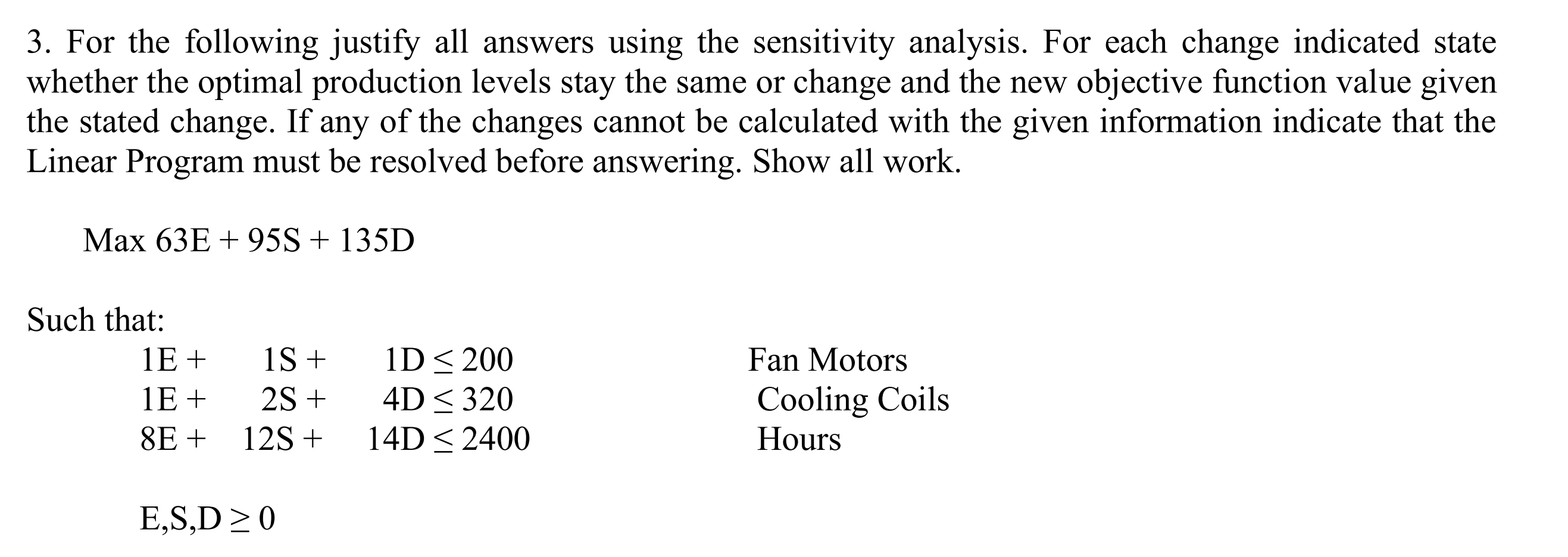 a.) Increase Cooling Coils by 40, Fan Motors by