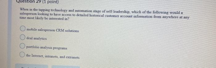 uestion 29 (1 point) When in the tapping