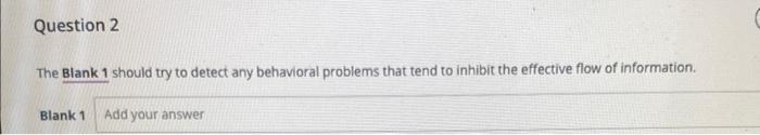The Blank 1 should try to detect any behavioral