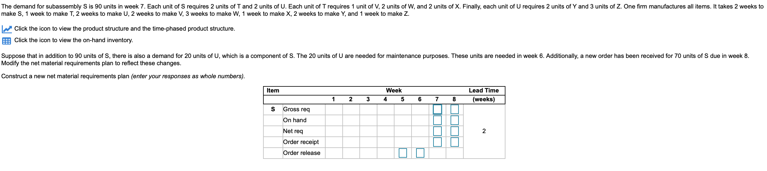 Construct a new net material requirements plan.