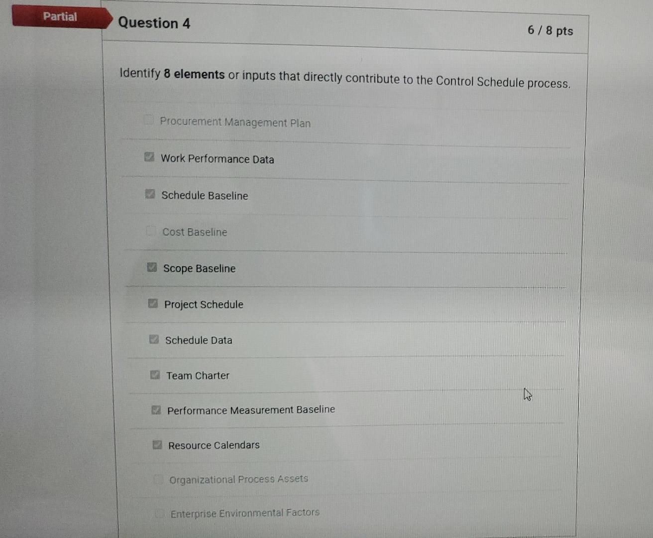 Partial Question 4 6/8 pts Identify 8 elements or