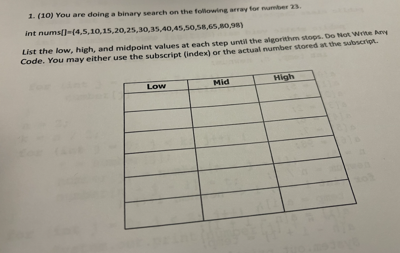 PLEASE ANSWER BOTH 1. (10) You are doing a binary