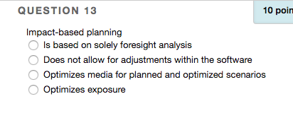 QUESTION 1 10 points Save Which statement does