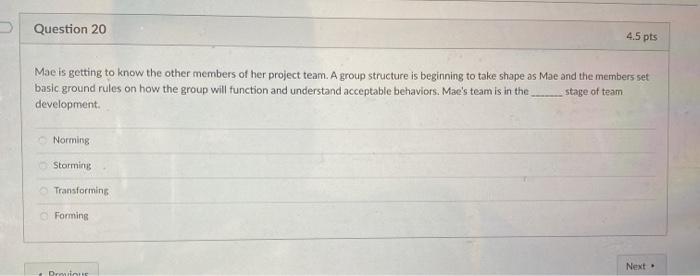 Question 20 4.5 pts Mae is getting to know the