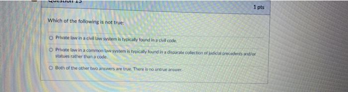 UGOLTUI 13 1 pts Which of the following is not