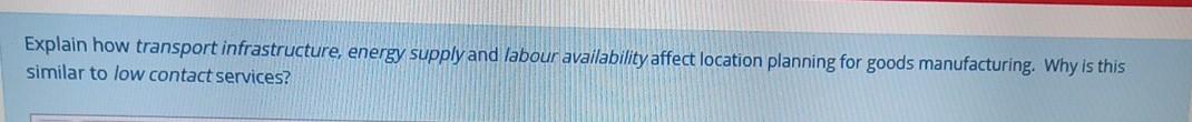 Explain how transport infrastructure, energy