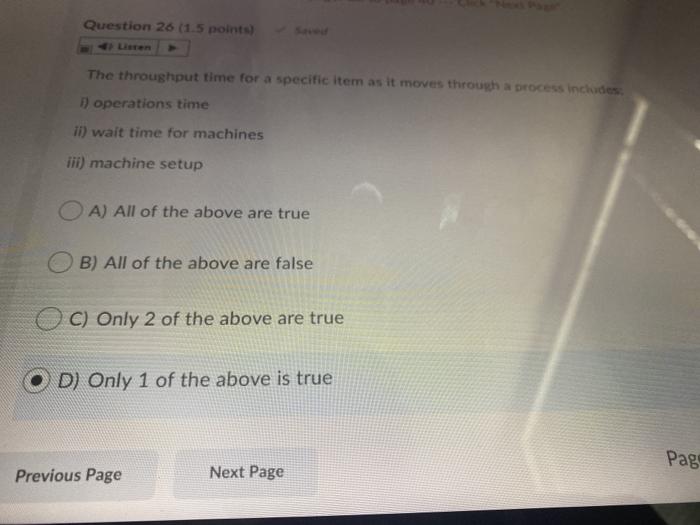 Question 26 (1.5 points) The throughput time for