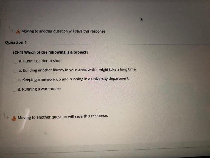 A Moving to another question will save this