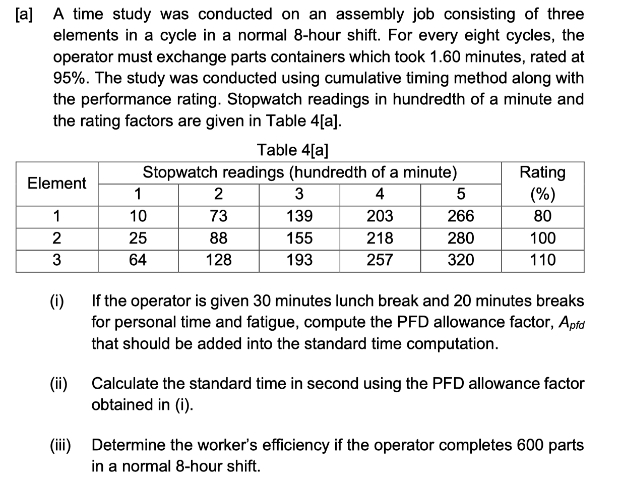 [a] A time study was conducted on an assembly job