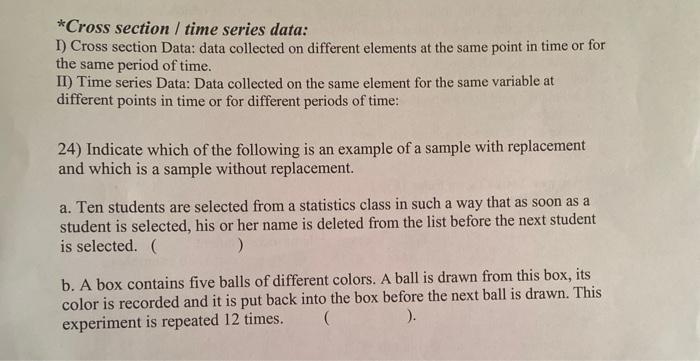 *Cross section / time series data: 1) Cross