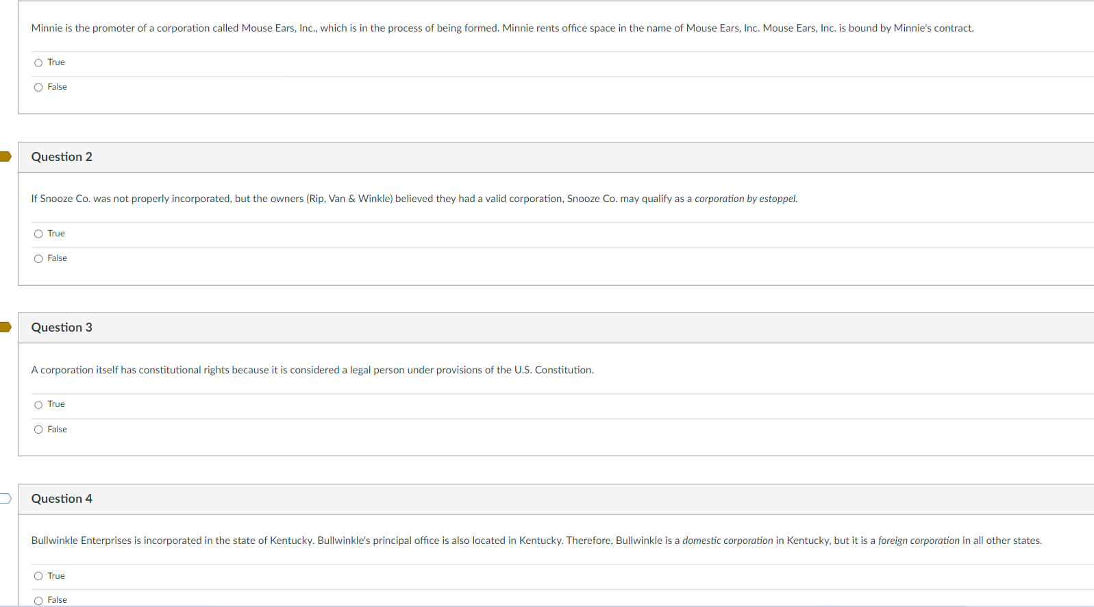 True False Question 2 If Snooze Co. was not