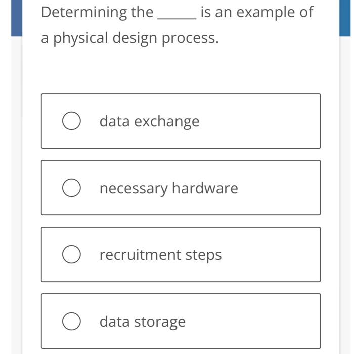 Determining the is an example of a physical
