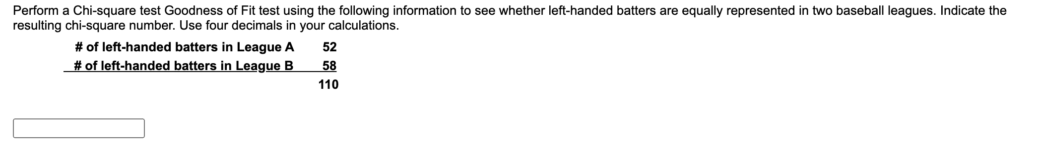 Perform a Chi-square test Goodness of Fit test