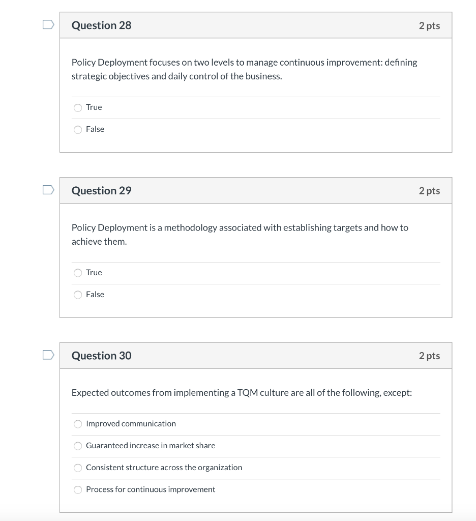 Question 28 2 pts Policy Deployment focuses on