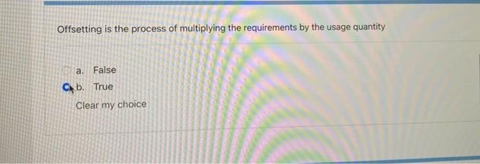 correct ans? Offsetting is the process of