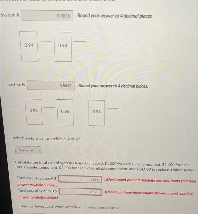 System A 0.8836 , Round your answer to 4 decimal