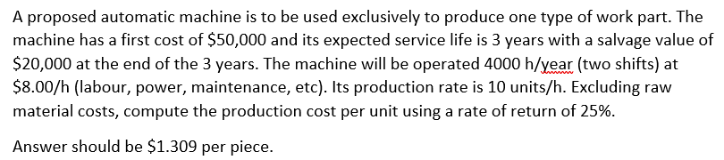 A proposed automatic machine is to be used