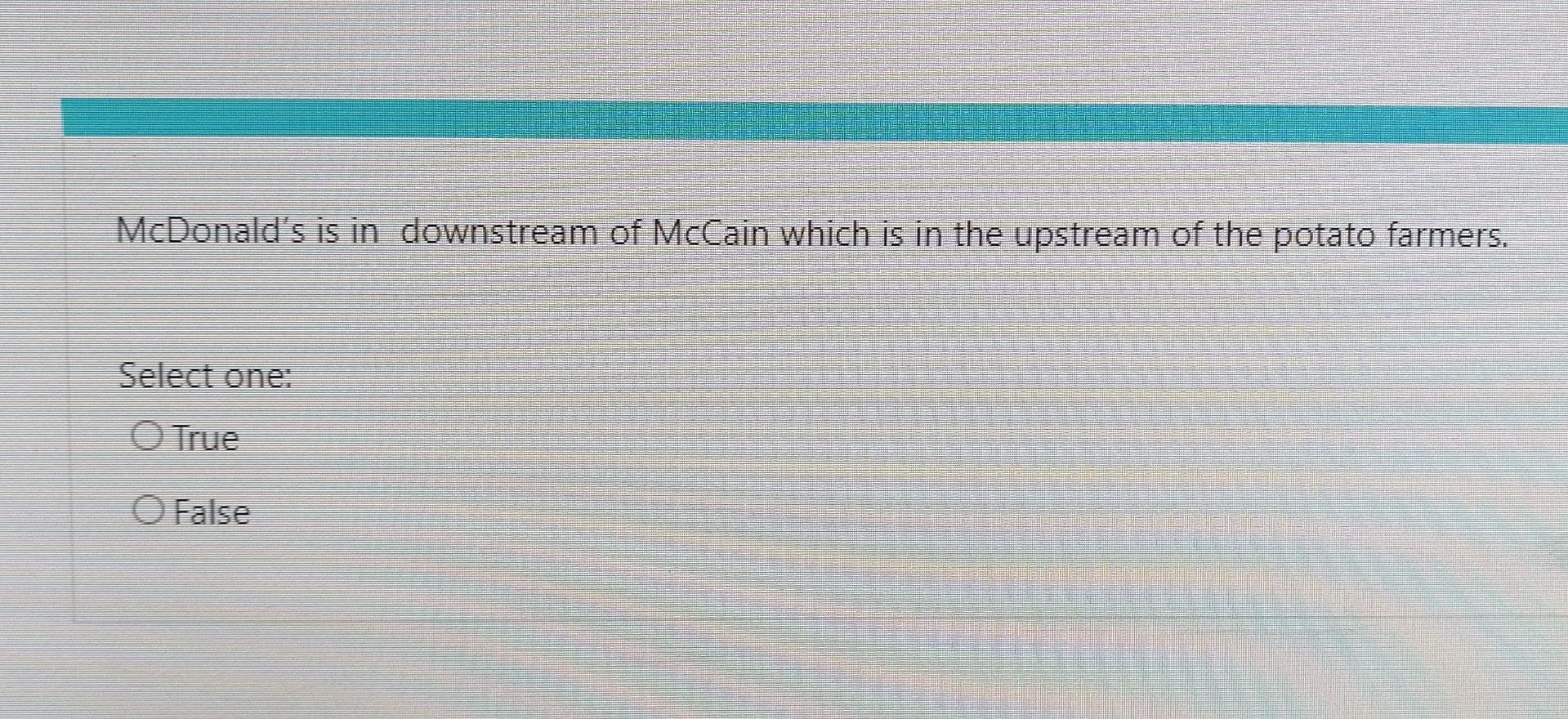 McDonald's is in downstream of McCain which is in