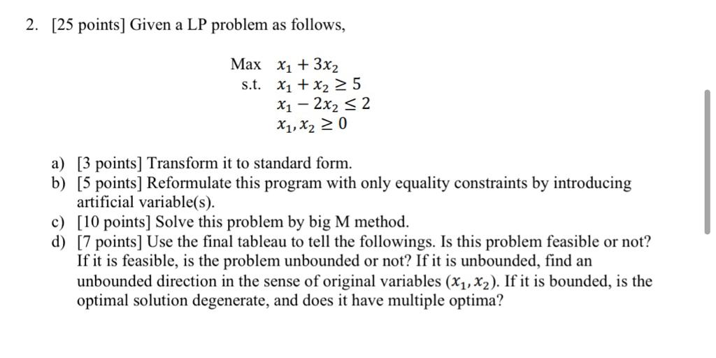 2. [25 points] Given a LP problem as follows, Max