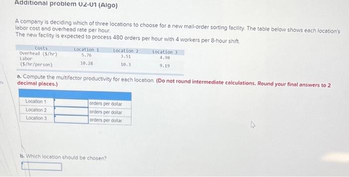 A company is deciding which of three locations to