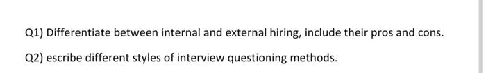 Q1) Differentiate between internal and external