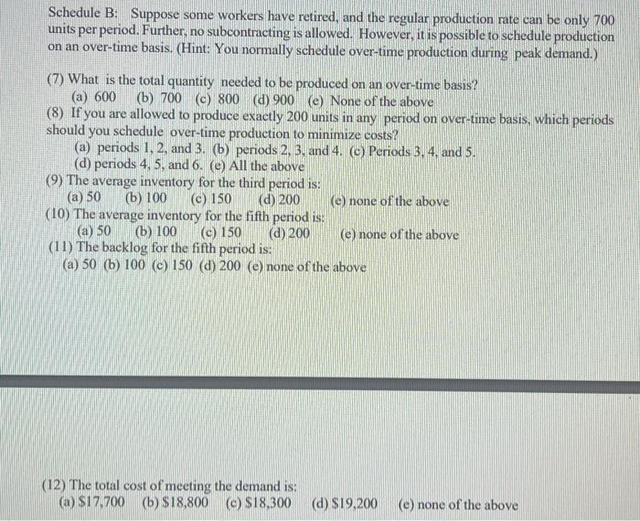 Schedule B: Suppose some workers have retired,