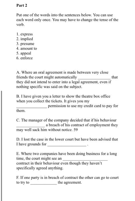 Part 2 Put one of the words into the sentences