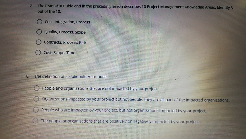 1. True or False: A Project is defined as being