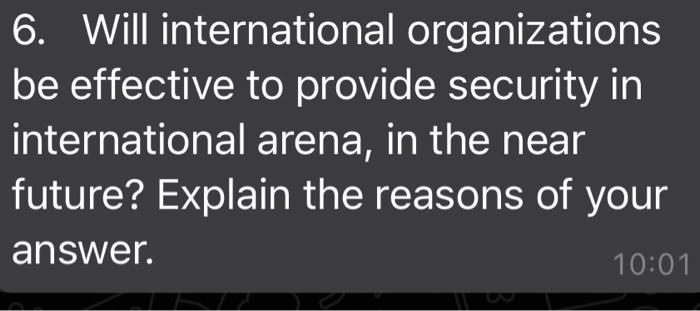 6. Will international organizations be effective