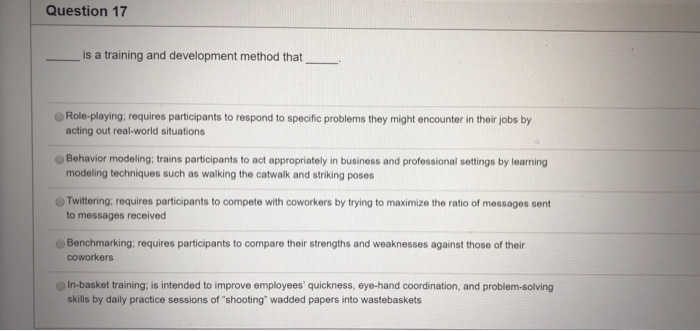 Question 17 is a training and development method