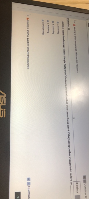 L Moving to another question will save this