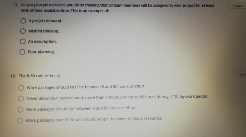 1. True or False: A Project is defined as being