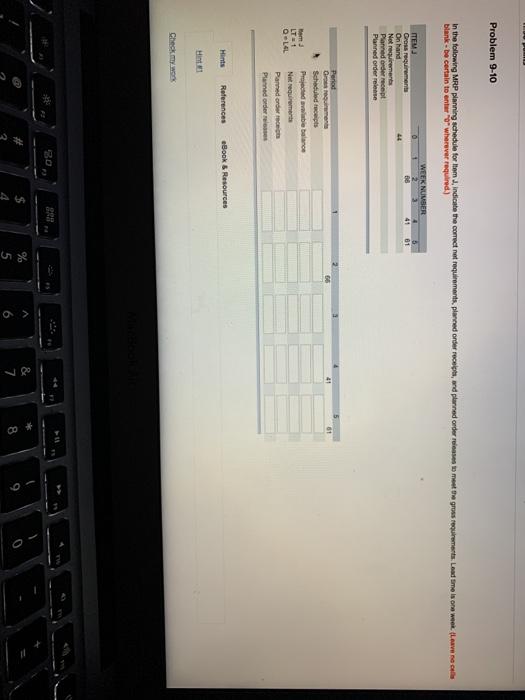 Problem 9-10 In the following MRP planning