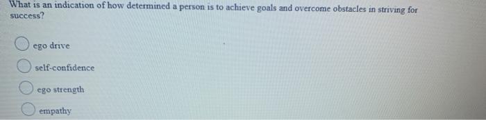 What is an indication of how determined a person