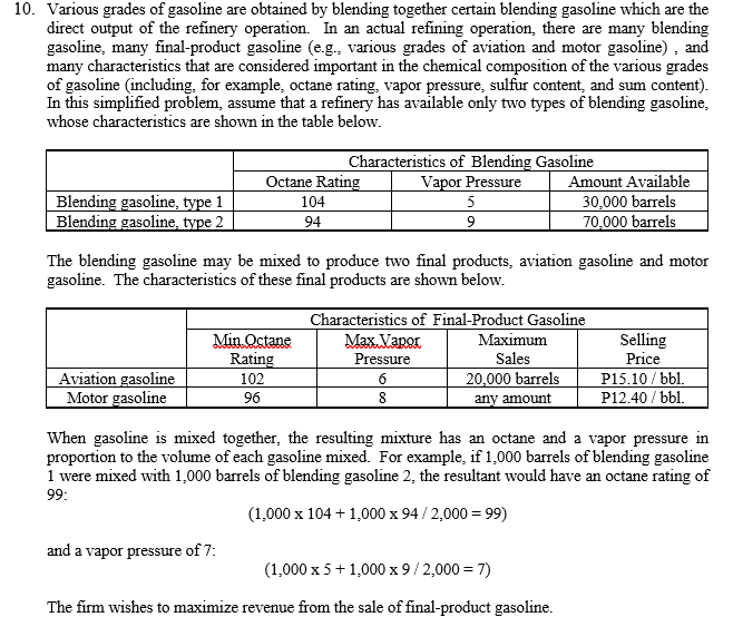 10. Various grades of gasoline are obtained by