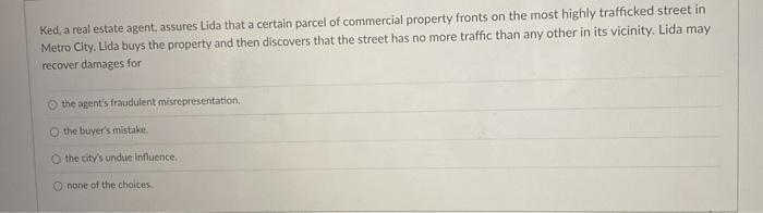 Ked, a real estate agent, assures Lida that a
