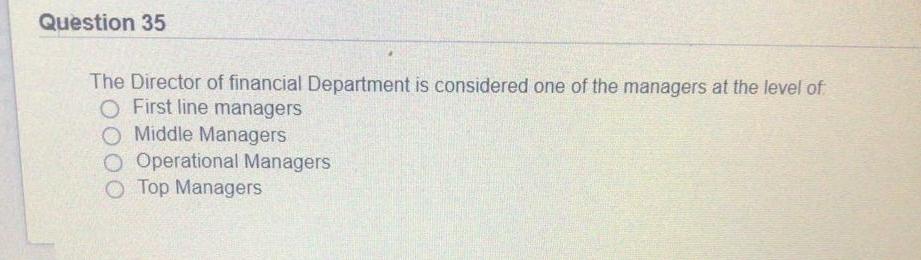 Question 35 The Director of financial Department