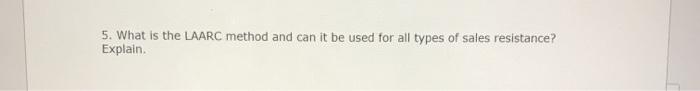5. What is the LAARC method and can it be used