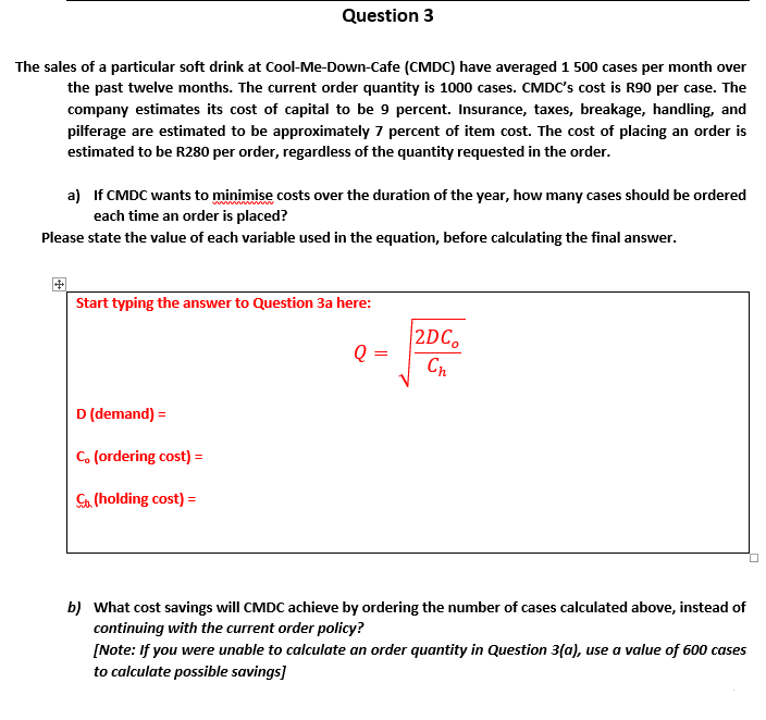 Question 3 The sales of a particular soft drink