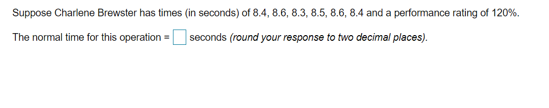 Suppose Charlene Brewster has times (in seconds)