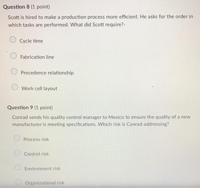 Question 8 (1 point) Scott is hired to make a