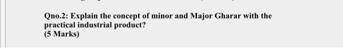Qno.2: Explain the concept of minor and Major