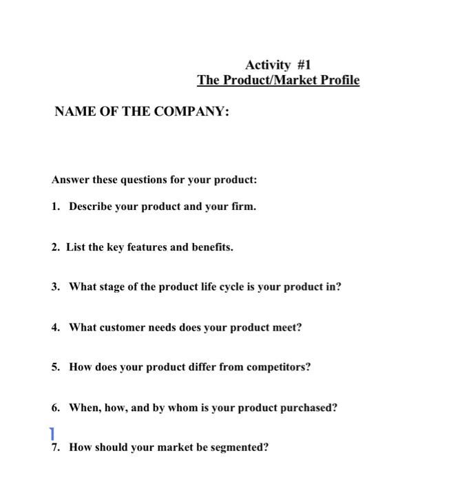 Activity #1 The Product/Market Profile NAME OF