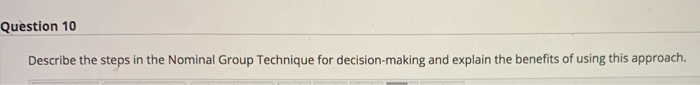 Question 10 Describe the steps in the Nominal